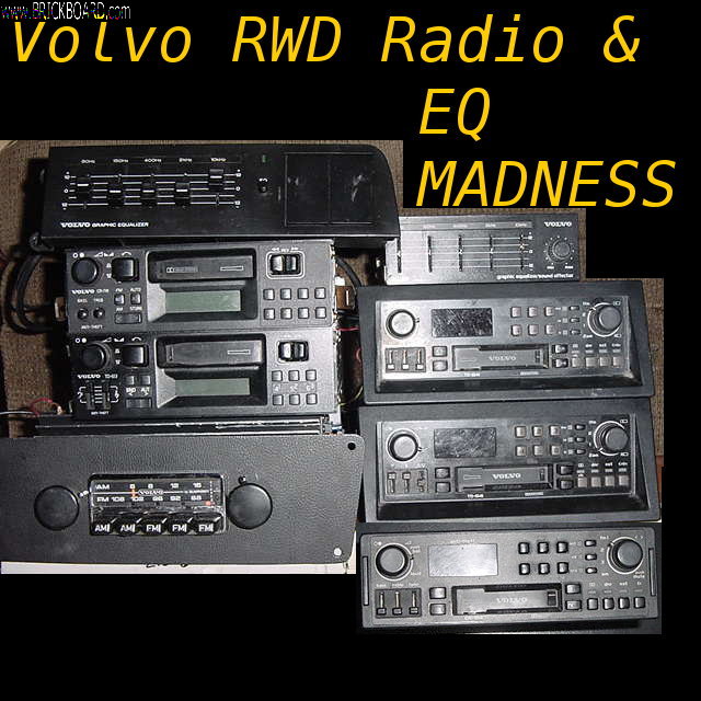 Volvo  -- Volvo RWD Radio and EQ MADNESS