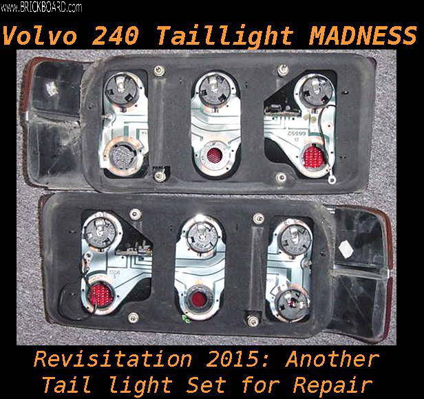 Volvo  -- Volvo 240 Taillight MADNESS Revisitation. 2015: Another Tail light Set for Repair  